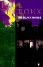 Paul Theroux - The Black House