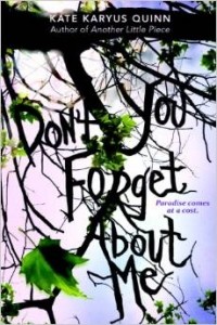 Kate Karyus Quinn - (Don't You) Forget About Me