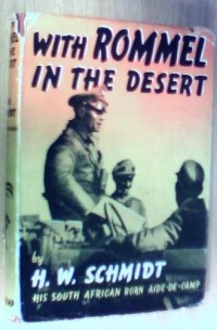Heinz Werner Schmidt - With Rommel In The Desert