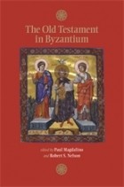  - The Old Testament in Byzantium