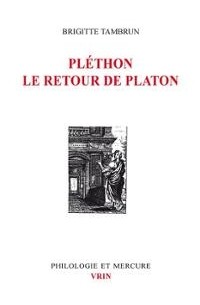 Brigitte Tambrun - Pléthon. Le retour de Platon
