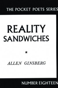 Allen Ginsberg - Reality Sandwiches