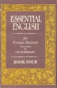 C.E. Eckersley - Essential English for Foreign Students: Book 4