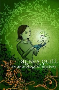 Dave Roman - Agnes Quill: An Anthlogy Of Mystery