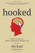  - Hooked: A Guide to Building Habit-Forming Products