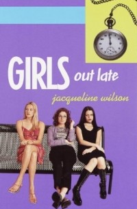 Jacqueline Wilson - Girls Out Late