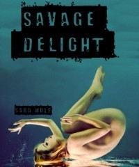 Sara Wolf - Savage Delight