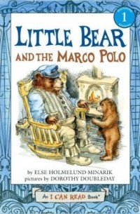 Элси Хоумланд Минарик - Little Bear and the Marco Polo