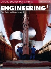  - Oxford English for Careers: Engineering 1: Student's Book