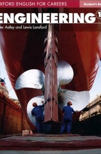  - Oxford English for Careers: Engineering 1: Student's Book