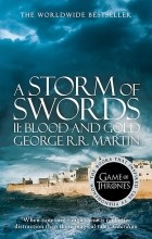 George R. R. Martin - A Storm of Swords: Part II: Blood and Gold