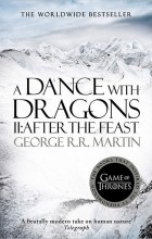 George R.R. Martin - A Dance with Dragons: Part II: After the Feast