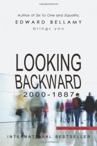 Эдвард Беллами - Looking Backward: 2000-1887