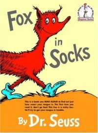 Dr. Seuss - Fox in Socks
