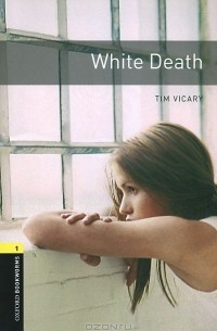 Тим Викари - White Death: Level 1