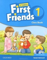 Сьюзен Ланнуцци - First Friends: Level 1: Class Book (+ CD-ROM)
