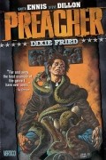 Garth Ennis - Preacher, Volume 5: Dixie Fried