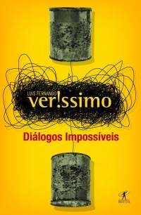 Luis Fernando Veríssimo - Diálogos Impossíveis