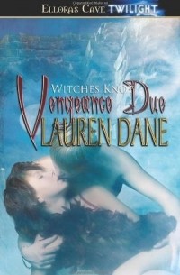 Lauren Dane - Vengeance Due