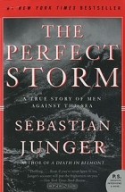 Себастьян Джангер - The Perfect Storm: A True Story of Men Against the Sea
