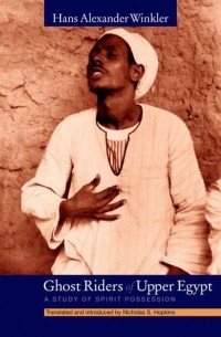  - Ghost Riders of Upper Egypt: A Study of Spirit Possession