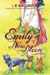 L.M. Montgomery - Emily of New Moon