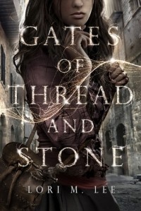 Лори М. Ли - Gates of Thread and Stone