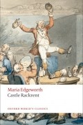 Maria Edgeworth - Castle Rackrent