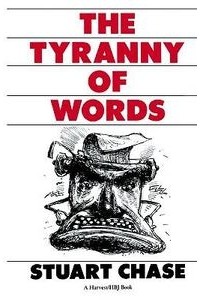 Стюарт Чейз - The Tyranny Of Words