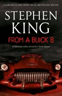 Stephen King - From a Buick 8