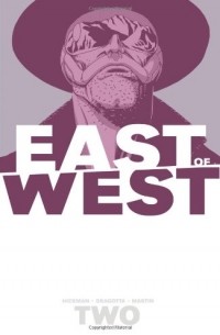 East of West Volume 2: We Are All One