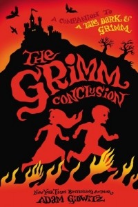 Adam Gidwitz - The Grimm Conclusion