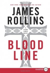 James Rollins - Bloodline
