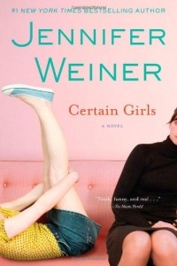 Jennifer Weiner - Certain Girls
