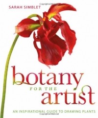  - Botany for the Artist: An Inspirational Guide to Drawing Plants