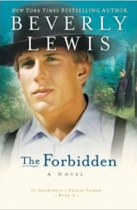 Беверли Льюис - The Forbidden