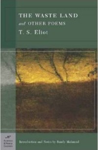 T. S. Eliot - The Waste Land and Other Poems