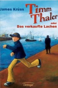 James Krüss - Timm Thaler oder Das verkaufte Lachen