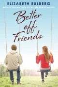 Элизабет Эльберг - Better Off Friends
