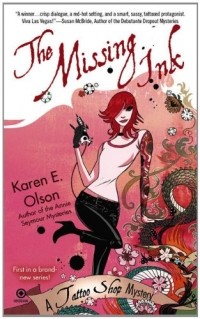 Karen E. Olson - The Missing Ink