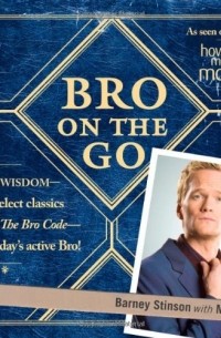 Barney Stinson - Bro on the Go