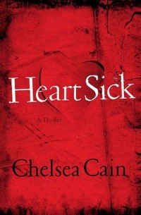 Chelsea Cain - Heartsick