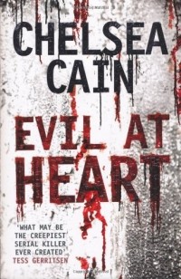 Chelsea Cain - Evil at Heart