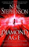 Neal Stephenson - The Diamond Age: Or, a Young Lady&#039;s Illustrated Primer