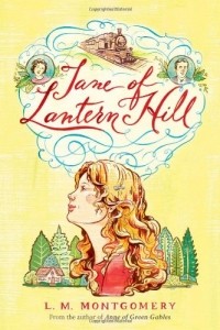 L.M. Montgomery - Jane of Lantern Hill
