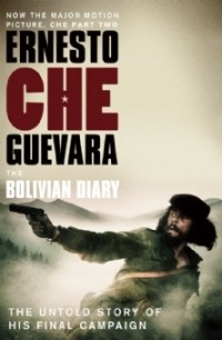  - Ernesto Che Guevara: The Bolivian diary.