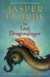 Jasper Fforde - The Last Dragonslayer