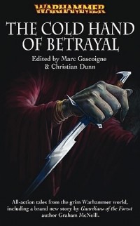 Anthology of the «Warhammer FB» series - The Cold Hand of Betrayal