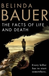 Belinda Bauer - The Facts of Life and Death