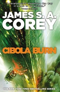 James S. A. Corey - Cibola Burn